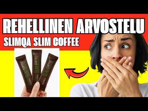 🔥 SLIMQA SLIM COFFEE BOOSTER ARVOSTELUT & KOKEMUKSET SUOMI – AINESOSAT JA TULOKSET