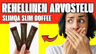 🔥 SLIMQA SLIM COFFEE BOOSTER ARVOSTELUT & KOKEMUKSET SUOMI – AINESOSAT JA TULOKSET