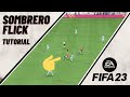 SOMBRERO FLICK (WHILE STANDING) FIFA 23 SKILLS TUTORIAL