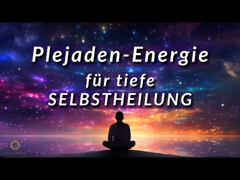 Heilsame Reise zu den Plejaden (kraftvolle Transformation!)
