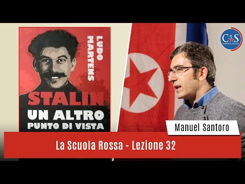 Fase I /Stalin, un altro punto di vista – Lezione 32 – Stalin e la difesa del marxismo-leninismo