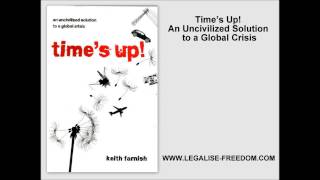 Keith Farnish - Time&#39;s Up! An Uncivilized Solution to a Global Crisis