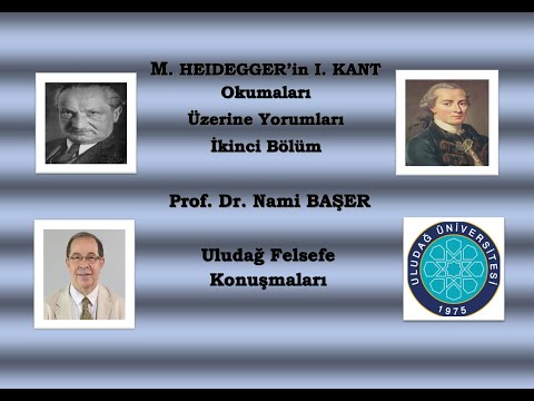 Prof. Dr. Nami BAŞER / HEIDEGGER'IN KANT OKUMALARI 1