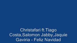 Christafari ft.Tiago Costa, Salomon Jabby, Jaquie Gaviria - Feliz Navidad