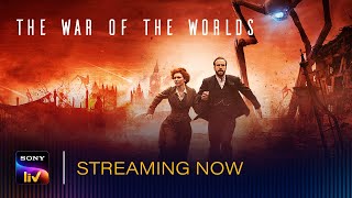 The War Of The Worlds | Streaming Now | SonyLIV India Series Premiere