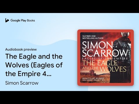 The Eagle and the Wolves (Eagles of the Empire… by Simon Scarrow · Audiobook preview