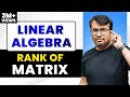 Rank Of Matrix How To Find Rank Of Matrix MATRICES Linear Algebra