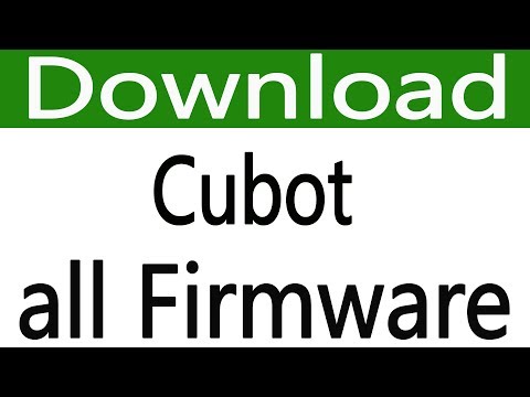 How To Download Cubot Firmware All Models | Cubot Android Device