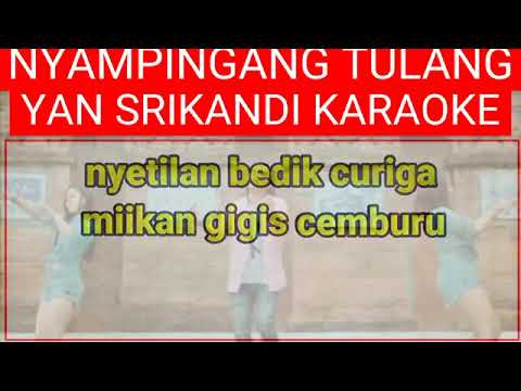karaoke YAN SRIKANDI nyampingang tulang