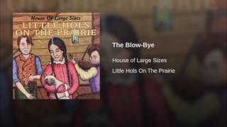 The Blow-Bye