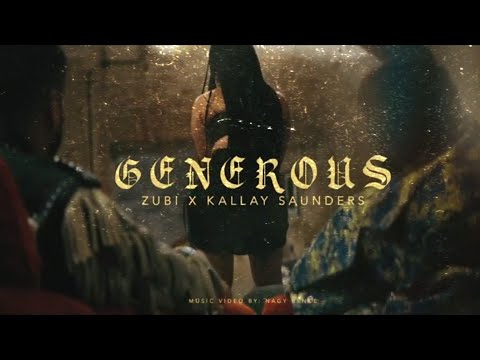 Kállay Saunders X Zubi - GENEROUS (Official Video)