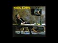 Nick Lowe  - Trail of tears