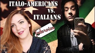 Italo-americans Vs. Italians w/Joey