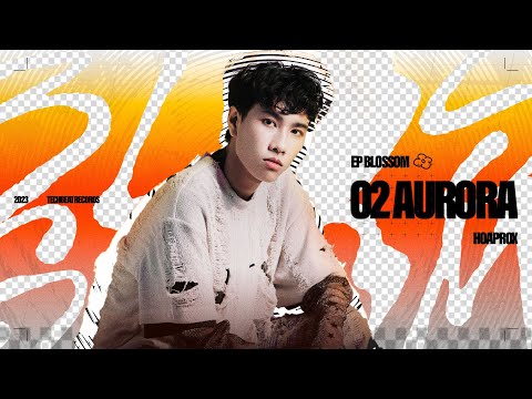Hoaprox - Aurora (ft. Menus & Dang Minh)
