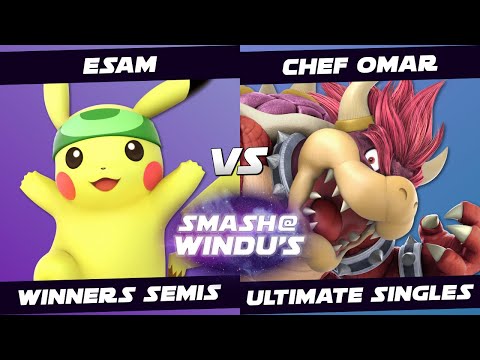 ESAM (Pikachu) vs Chef Omar (Bowser) - Smash @ Windu's 113 - Winners Semis SSBU