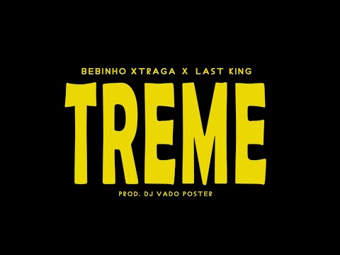 Brevemente Do Videoclipe da música Treme De ( Bebinho Xtraga & Last King - Prod By Dj Vado Pôster