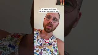 Royal Caribbean Increases Minimum Age Requirement