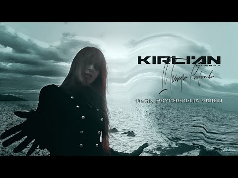 Kirlian Camera - Il Tempo Profondo (Dark Psychedelia Vision) [Official Music Video]