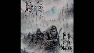 Deeds Of Flesh - Path Of Weakening - (1999) - [Full Lenght]
