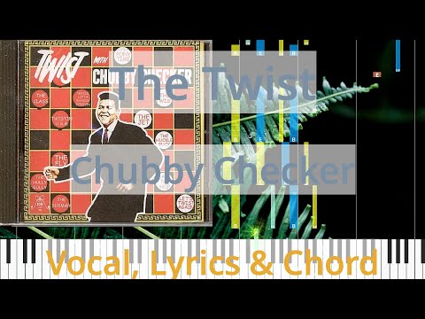 🎹The Twist, Chord & Lyrics, Chubby Checker, Synthesia Piano