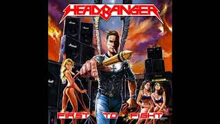 Headbanger - First to Fight (2017)