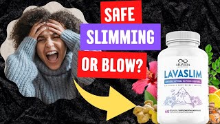LavaSlim Supplement Review, ⚠️??does LavaSlim really work?⚠️
