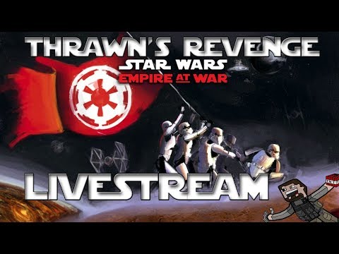Thrawn's Revenge: Imperial Remnant (Livestream) Ep 16 - New Republic Has Fallen
