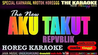 Download lagu AKU TAKUT HOREG #karaoke #soundhoreg #bassbleyer #soundkarnaval Nada tinggi wanita @DENMASTUBI mp3 Download lagu AKU TAKUT HOREG #karaoke #soundhoreg #bassbleyer #soundkarnaval Nada tinggi wanita @DENMASTUBI mp3