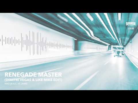 MAD M.A.C vs Jamis - Renegade Master (Dimitri Vegas & Like Mike Edit)