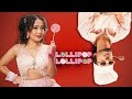 Lollipop Lollipop Song Candy Shop Tony Kakkar Neha Kakkar Lollipop Lollipop Song Neha Kakkar