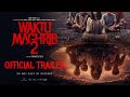 OFFICIAL TRAILER WAKTU MAGHRIB 2 DI BIOSKOP 28 MEI 2025