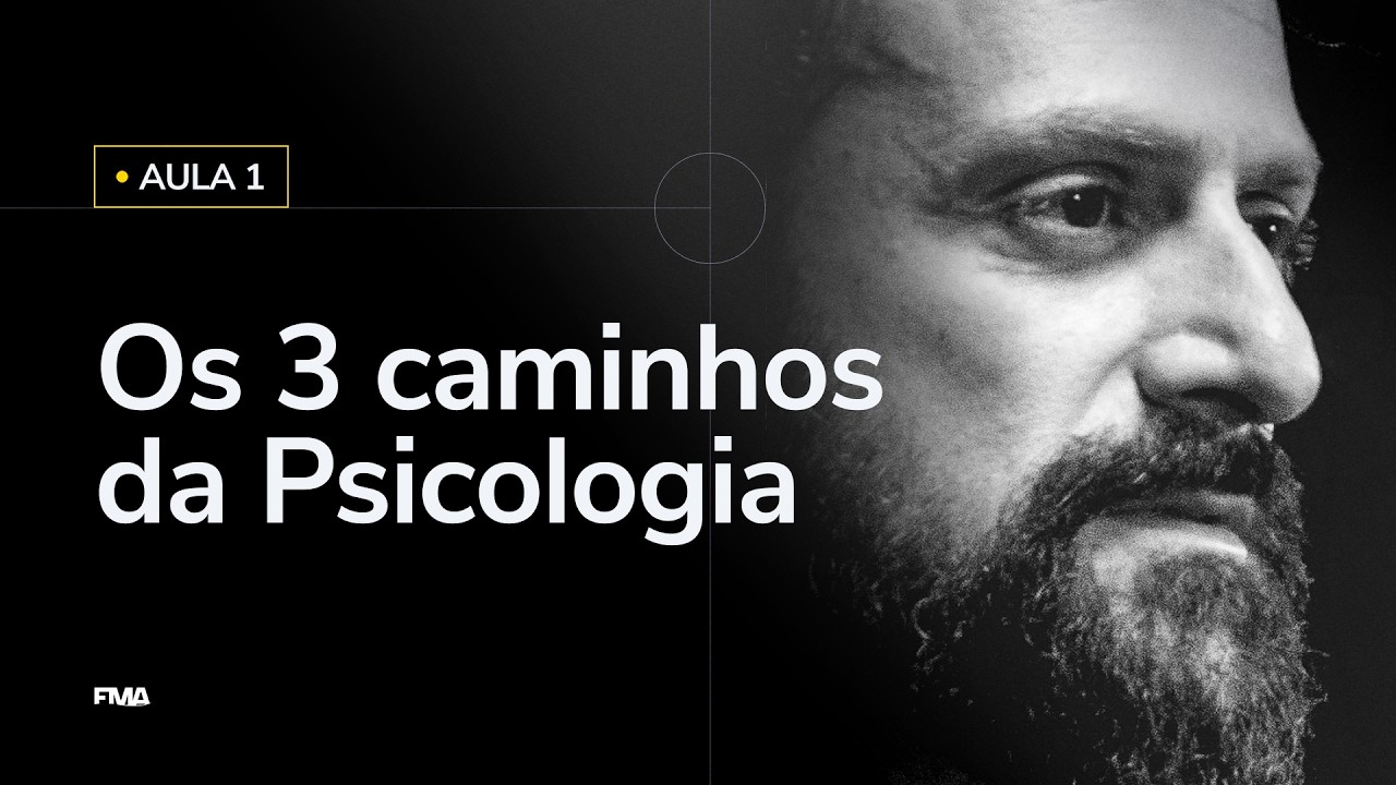 AULA 1 - Os 3 caminhos da psicologia - 17/08, às 20h