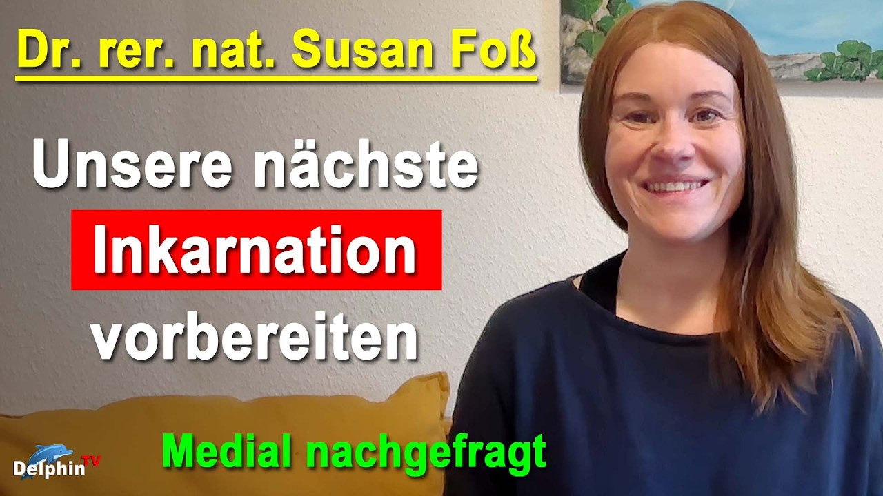 Unsere nächste Inkarnation vorbereiten - Antworten aus Medialer Bibliothek | Dr. rer. nat. Susan Foß