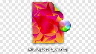 Flume - Miss U [2020 Export Wav]