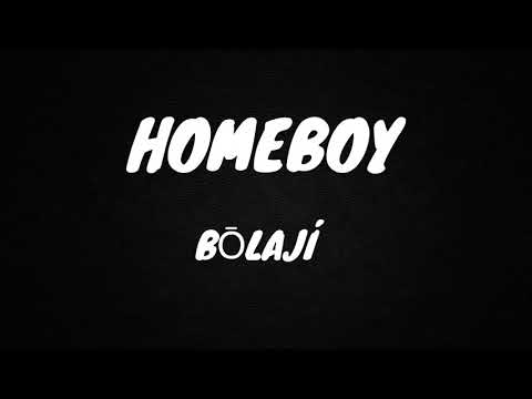 Bōlají - Homeboy (Lyric Video)