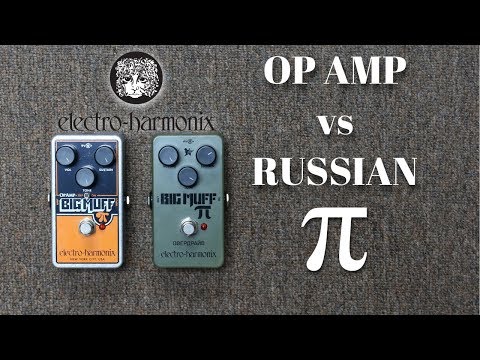 Electro Harmonix Op Amp Big Muff Pi vs Russian Big Muff Pi Comparison: Classic Reissues