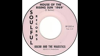Oscar And The Majestics - House Of The Rising Sun