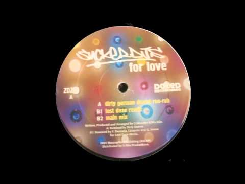 Sucker DJ´s - For Love (Dirty German Dazed Ree Rub)