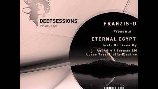 Franzis-D - Eternal Egypt (Original Mix) - Deepsessions