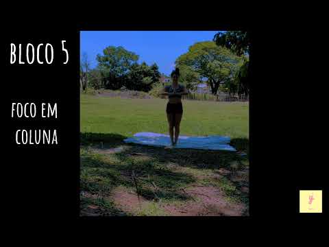 Yoga: BLOCO 5 - FOCO EM COLUNA