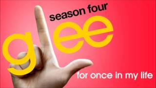 Glee - For Once In My Life