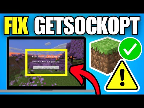 How To Fix Minecraft Connection Timed Out Error 'Getsockopt'