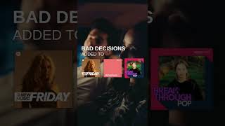 STREAM BAD DECISIONS NOW EVERYWHERE ❤️‍🔥