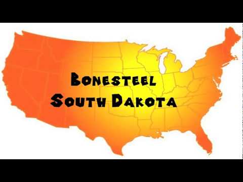 How to Say or Pronounce USA Cities — Bonesteel, South Dakota