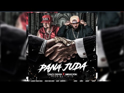 Crazy Design x Migueltom - Pana Juda (Audio Oficial)