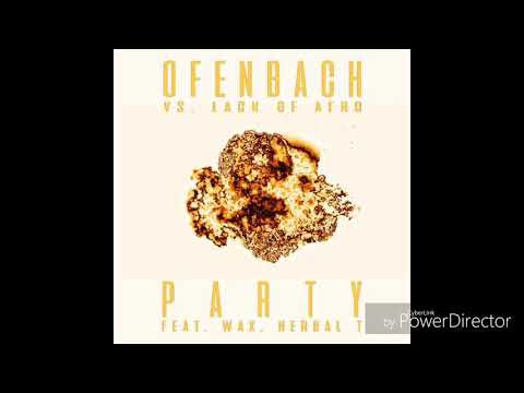 Ofenbach Vs. Lack Of Afro feat. Wax & Herbal T - PARTY (Extended) (Official Audio)