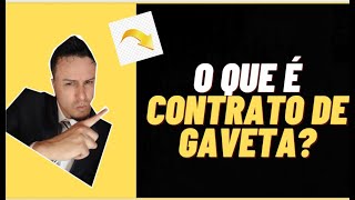 Contrato de Gaveta - Saiba Tudo!
