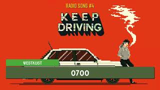 Keep Driving | Westkust - 0700 ♪ [Radio Song #4]