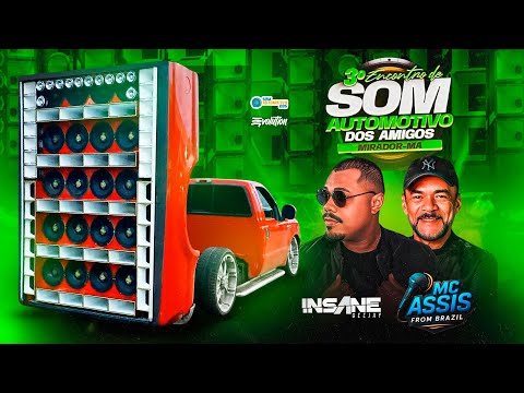 3º ENCONTRO DE SOM AUTOMOTIVO DOS AMIGOS - INSANE DJ E MC ASSIS AO VIVO