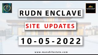 Rudn Enclave Site Updates 10-05-2022 || Manahil Estate ||